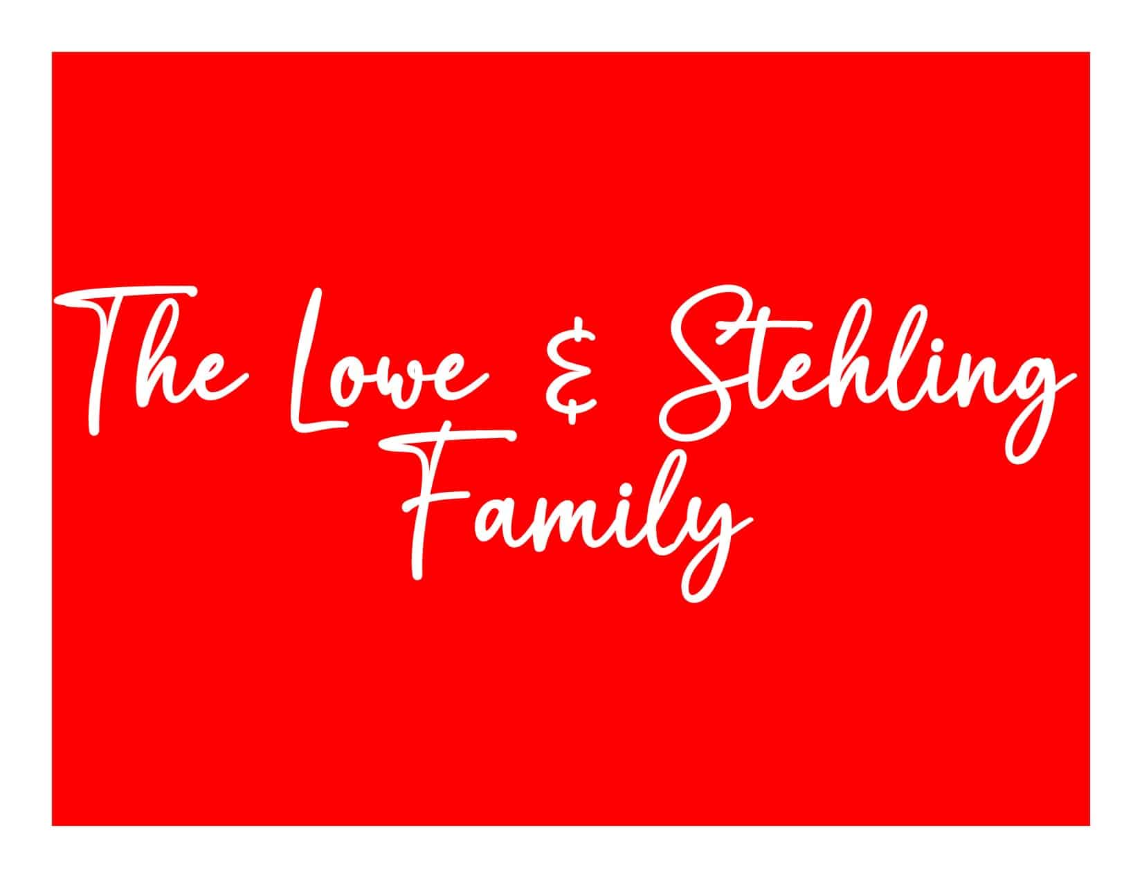 The Lowe And Stehling Family