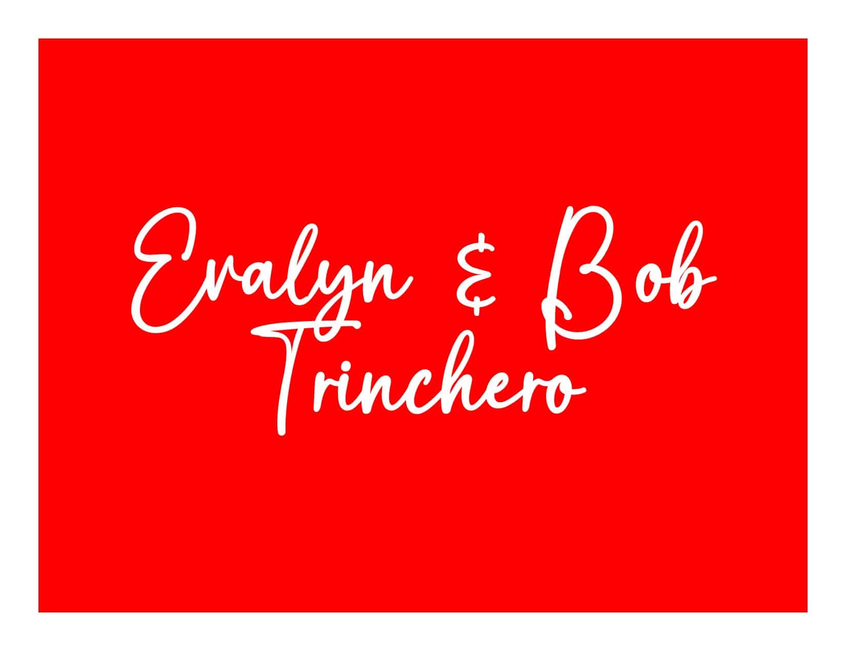 Evalyn And Bob Trinchero